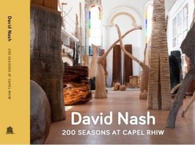 Cover image for David Nash - 200 Seasons at Capel Rhiw, isbn: 9780720006360