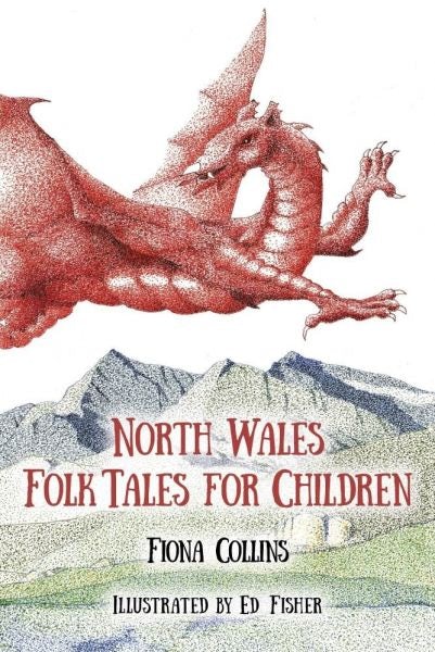 Cover image for North Wales Folk Tales for Children, isbn: 9780750964272
