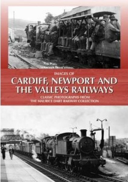 Cover image for Images of Cardiff, Newport and the Valleys Railways, isbn: 9780857041579