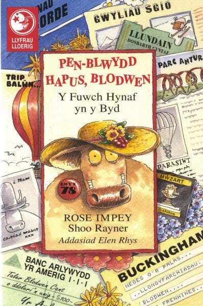 Cover image for Llyfrau Lloerig: Pen-Blwydd Hapus Blodwen - Y Fuwch Hynaf yn y Byd, isbn: 9780860741503