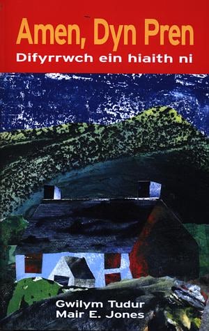 Cover image for Amen, Dyn Pren - Difyrrwch ein Hiaith Ni, isbn: 9780860742029