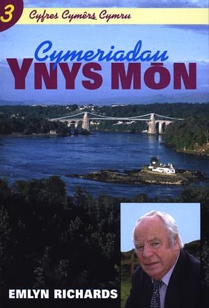 Cover image for Cyfres Cymêrs Cymru: 3. Cymeriadau Ynys Môn, isbn: 9780860742067