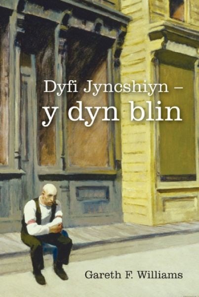 Cover image for Dyfi Jyncshiyn - y dyn blin, isbn: 9780860742418
