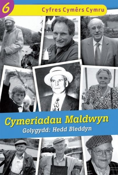 Cover image for Cyfres Cymêrs Cymru: 6. Cymeriadau Maldwyn, isbn: 9780860742647