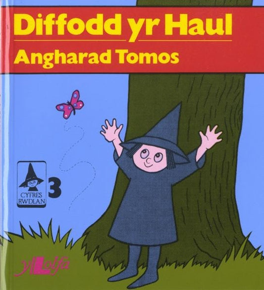 Cover image for Cyfres Rwdlan:3. Diffodd yr Haul, isbn: 9780862430801