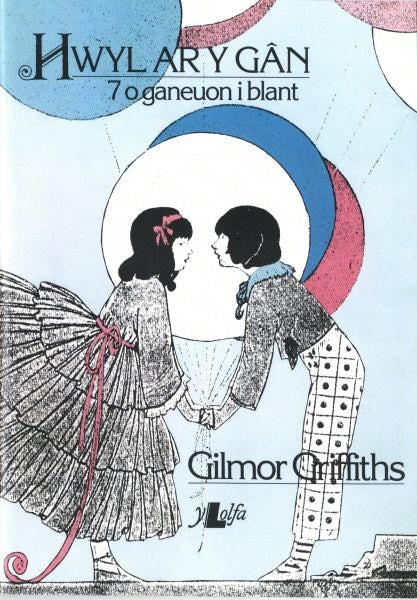 Cover image for Hwyl ar y Gân - 7 o Ganeuon i Blant, isbn: 9780862430924