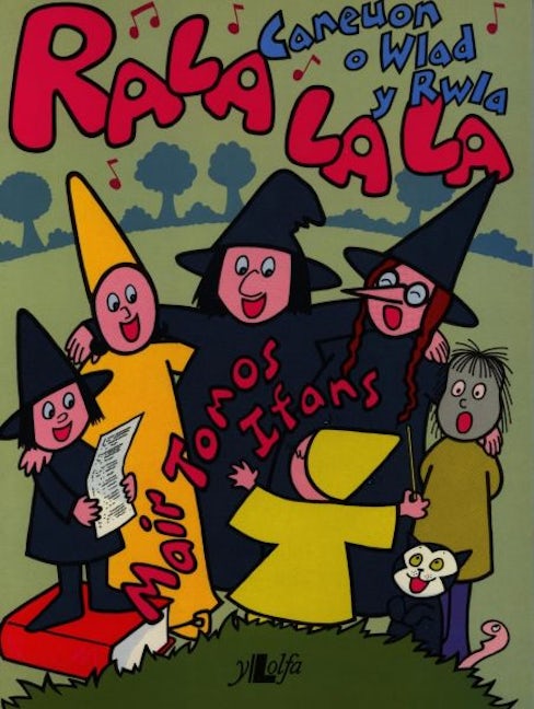 Cover image for Rala La La - Caneuon o Wlad y Rwla, isbn: 9780862432539