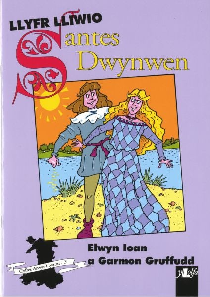Cover image for Cyfres Arwyr Cymru: 3. Llyfr Lliwio Santes Dwynwen, isbn: 9780862434052