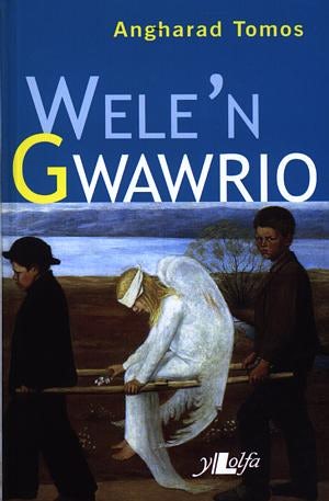Cover image for Wele'n Gwawrio - Medal Ryddiaith 1997, isbn: 9780862434328