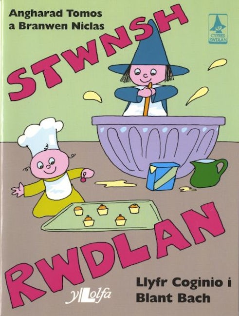 Cover image for Stwnsh Rwdlan - Llyfr Coginio i Blant Bach, isbn: 9780862434403
