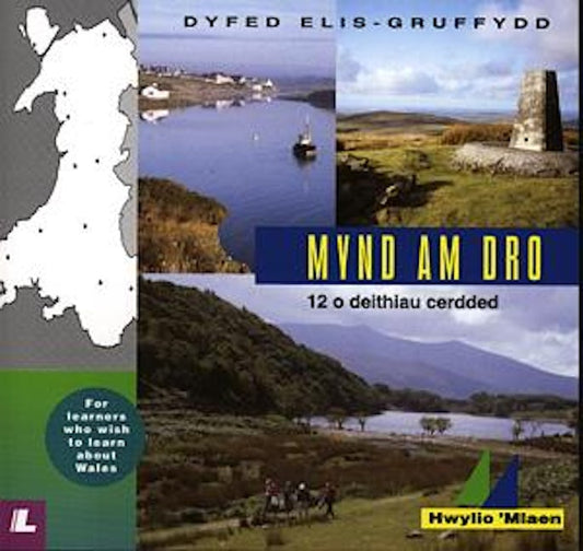 Cover image for Cyfres Hwylio 'Mlaen: Mynd am Dro - 12 o Deithiau Cerdded, isbn: 9780862434496