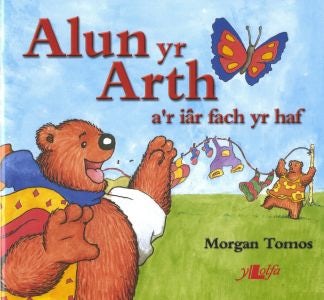 Cover image for Cyfres Alun yr Arth: Alun yr Arth a'r Iâr Fach yr Haf, isbn: 9780862435691