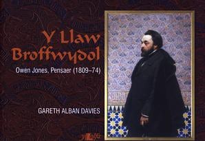 Cover image for Cyfres Celf 2000: Llaw Broffwydol, Y - Owen Jones, Pensaer (1809-74), isbn: 9780862437336