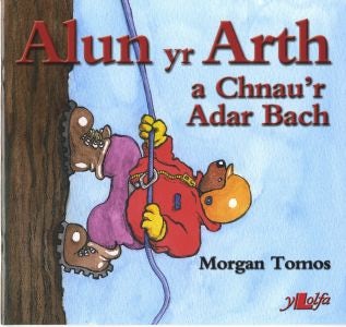 Cover image for Cyfres Alun yr Arth: Alun yr Arth a Chnau'r Adar Bach, isbn: 9780862437619