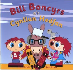Cover image for Cyfres y Teulu Boncyrs: 2. Bili Boncyrs a'r Cynllun Hedfan, isbn: 9780862437657