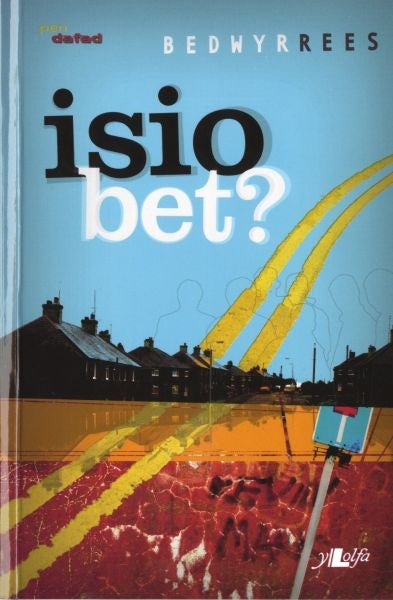 Cover image for Cyfres Pen Dafad: Isio Bet?, isbn: 9780862438050