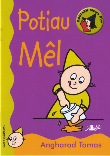 Cover image for Cyfres Darllen Mewn Dim - Cam y Dewin Dwl: Potiau Mêl, isbn: 9780862438180