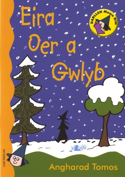Cover image for Cyfres Darllen Mewn Dim - Cam Rwdlan: Eira Oer a Gwlyb, isbn: 9780862438289