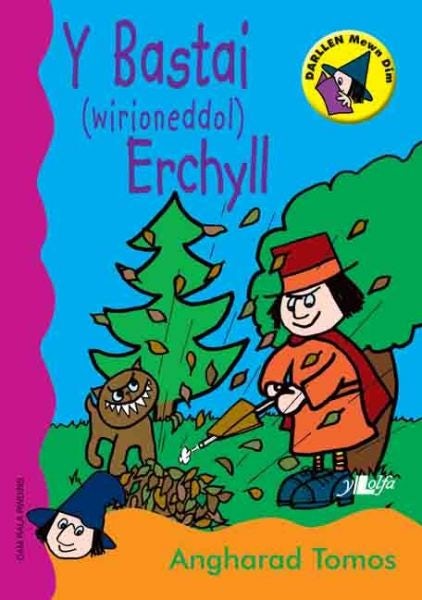Cover image for Cyfres Darllen Mewn Dim - Cam Rala Rwdins: Bastai (Wirioneddol) Erchyll, Y, isbn: 9780862438814