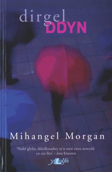 Cover image for Dirgel Ddyn, isbn: 9780862438937