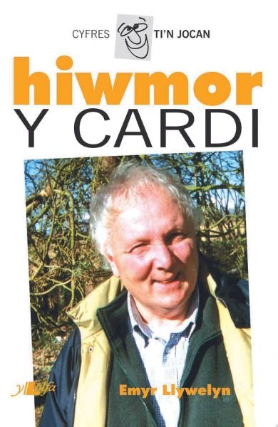 Cover image for Cyfres Ti'n Jocan: Hiwmor y Cardi, isbn: 9780862438944