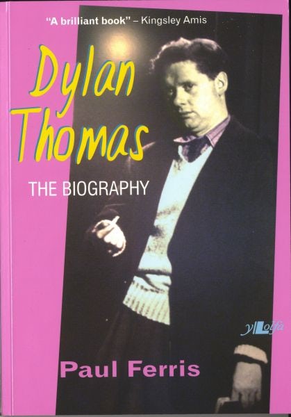 Cover image for Dylan Thomas - The Biography, isbn: 9780862439033