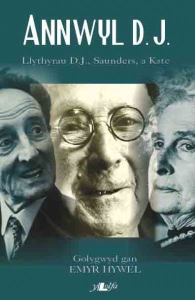 Cover image for Annwyl D.J. - Llythyrau D.J., Saunders, a Kate, isbn: 9780862439651