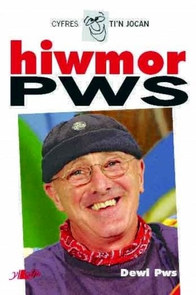 Cover image for Cyfres Ti'n Jocan: Hiwmor Pws, isbn: 9780862439972