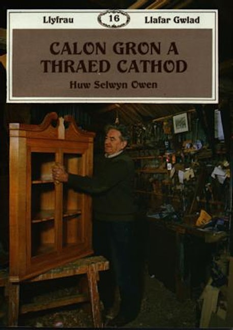 Cover image for Llyfrau Llafar Gwlad:16. Calon Gron a Thraed Cathod, isbn: 9780863811487