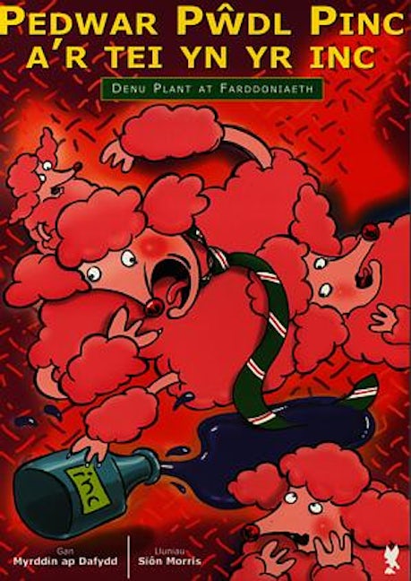 Cover image for Denu Plant at Farddoniaeth: Pedwar Pŵdl Pinc a'r Tei yn yr Inc, isbn: 9780863815294