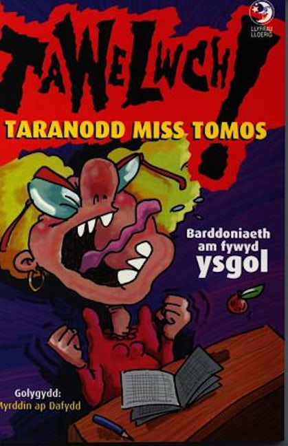 Cover image for Llyfrau Lloerig: 'Tawelwch!' Taranodd Miss Tomos, isbn: 9780863815683
