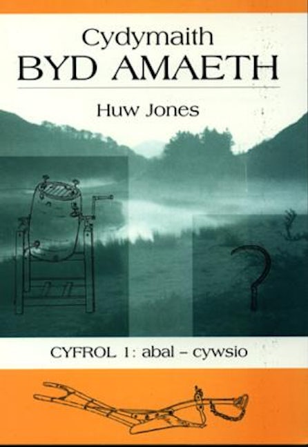 Cover image for Cydymaith Byd Amaeth: Cyfrol 1 - Abal-Cywsio, isbn: 9780863815706