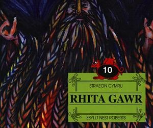 Cover image for Straeon Cymru:10. Rhita Gawr, isbn: 9780863816246