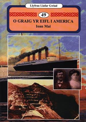 Cover image for Llyfrau Llafar Gwlad:49. o Graig yr Eifl i America, isbn: 9780863816338