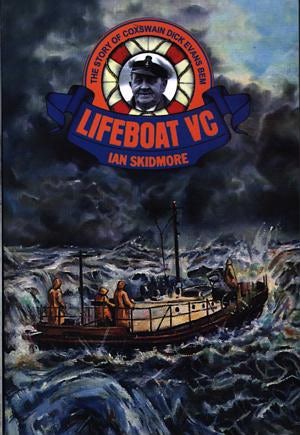 Cover image for Lifeboat VC - The Story of Coxswain Dick Evans Bem and his Many Rescues, isbn: 9780863816871