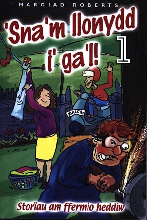 Cover image for Sna'm Llonydd i Ga'l! 1, isbn: 9780863818363
