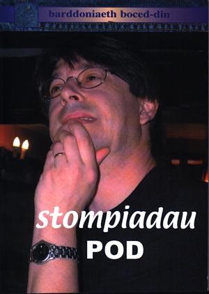 Cover image for Barddoniaeth Boced-Din: Stompiadau Pod, isbn: 9780863819117