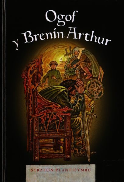 Cover image for Cyfres Straeon Plant Cymru 2: Ogof y Brenin Arthur, isbn: 9780863819797