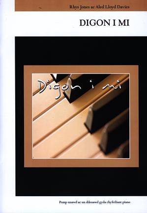 Cover image for Digon i Mi (5053)- Pump Unawd ac Un Ddeuawd gyda Chyfeiliant Piano, isbn: 9780900426926