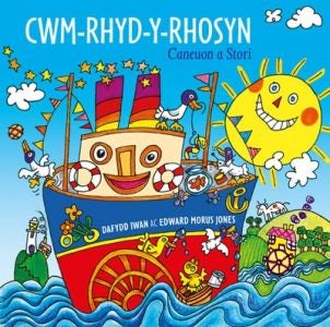 Cover image for Cwm-Rhyd-y-Rhosyn ­ Caneuon a Stori, isbn: 9780907551263