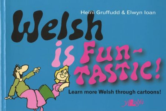 Cover image for Welsh is Fun-Tastic, isbn: 9780950017877