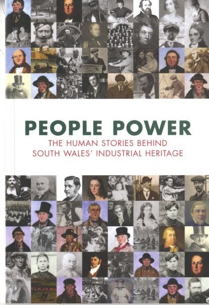 Cover image for People Power - The Human Stories Behind South Wales' Industrial Heritage, isbn: 9780956302700