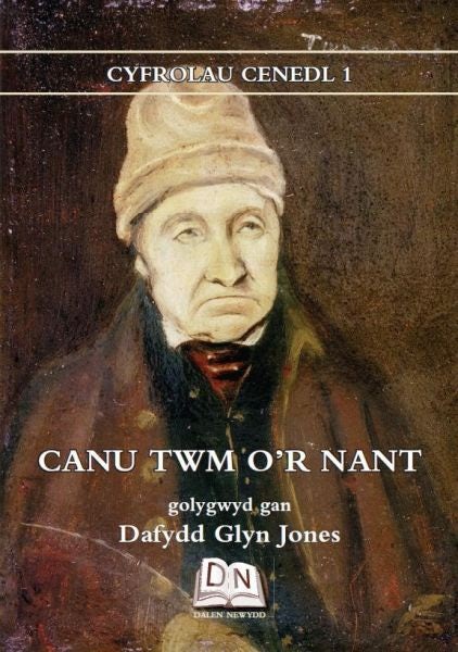Cover image for Cyfrolau Cenedl: 1. Canu Twm o'r Nant, isbn: 9780956651600