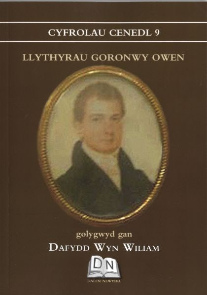 Cover image for Cyfrolau Cenedl: 9. Llythyrau Goronwy Owen, isbn: 9780957560918