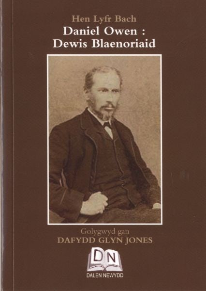 Cover image for Hen Lyfr Bach: Daniel Owen - Dewis Blaenoriaid, isbn: 9780957560956