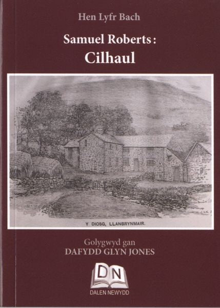 Cover image for Hen Lyfr Bach: Samuel Roberts Cilhaul, isbn: 9780995539907