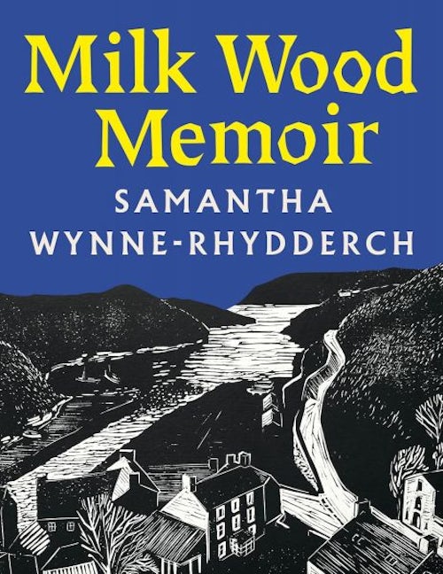 Cover image for Milk Wood Memoir, isbn: 9781035091072