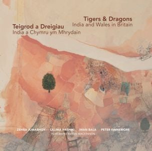 Cover image for Tigers & Dragons - India and Wales in Britain | Teigrod a Dreigiau - India a Chymru ym Mhrydain, isbn: 9781068298721