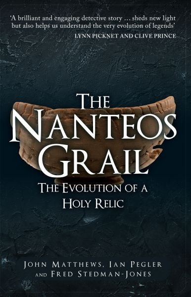 Cover image for Nanteos Grail, The - Evolution of a Holy Relic, The, isbn: 9781398106222