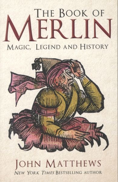 Cover image for The Book of Merlin - Magic, Legend and History, isbn: 9781398127012